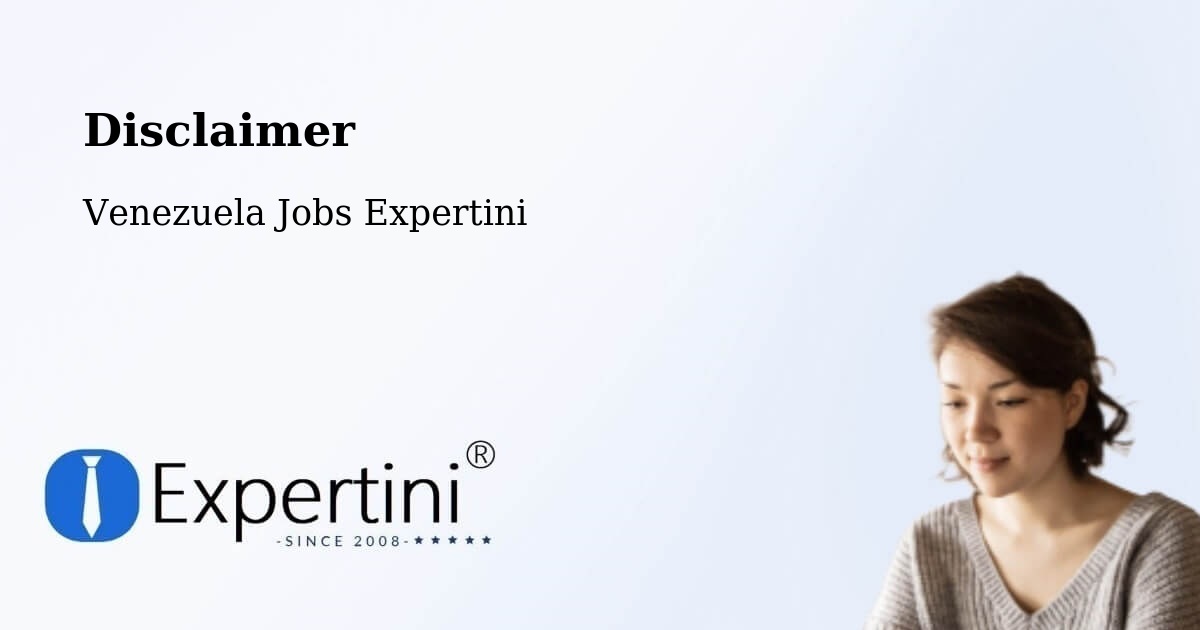 Disclaimer – La Grita - Venezuela Jobs Expertini